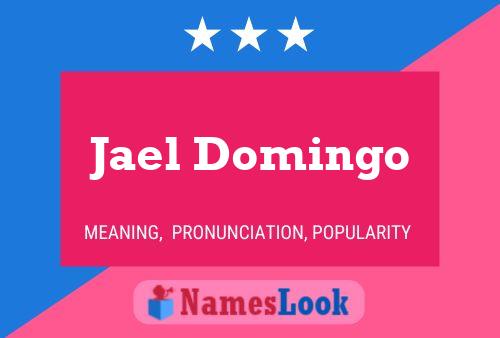 Jael Domingo Name Poster