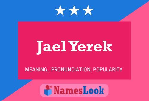 Jael Yerek Name Poster