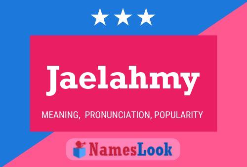 Jaelahmy Name Poster