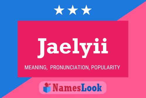 Jaelyii Name Poster