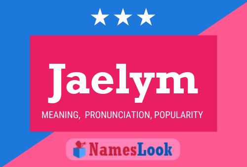 Jaelym Name Poster