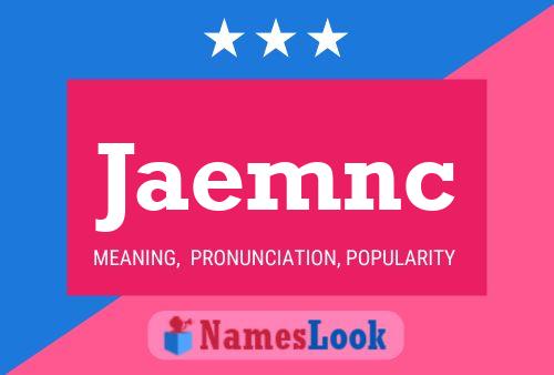 Jaemnc Name Poster