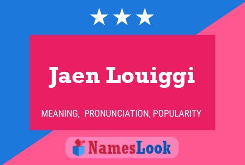 Jaen Louiggi Name Poster