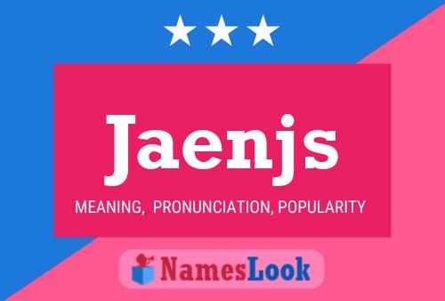 Jaenjs Name Poster