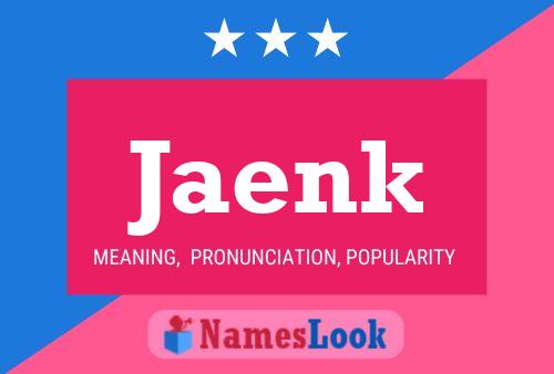 Jaenk Name Poster