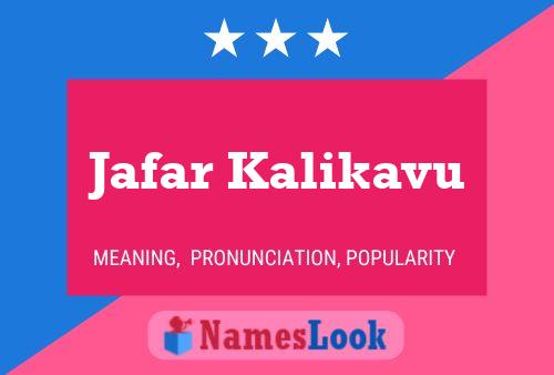 Jafar Kalikavu Name Poster