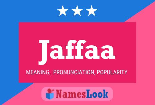 Jaffaa Name Poster