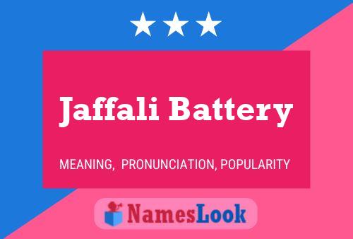 Jaffali Battery Name Poster