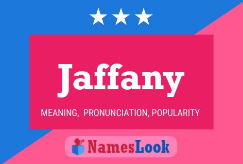 Jaffany Name Poster