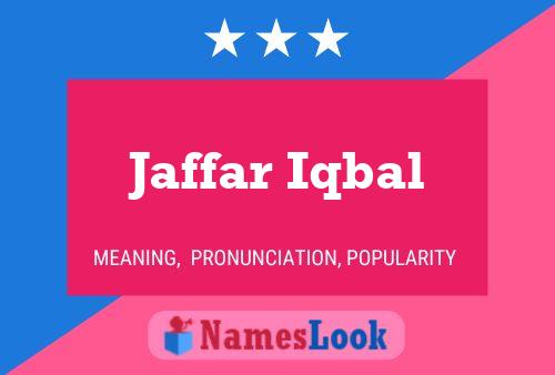 Jaffar Iqbal Name Poster