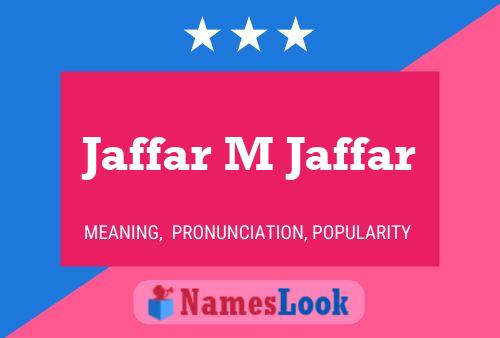 Jaffar M Jaffar Name Poster