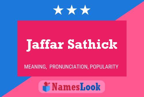 Jaffar Sathick Name Poster