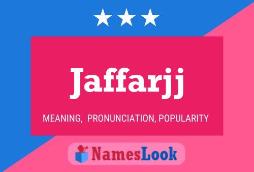 Jaffarjj Name Poster