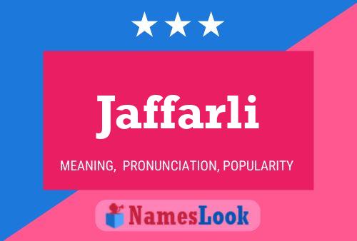 Jaffarli Name Poster