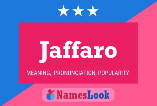 Jaffaro Name Poster