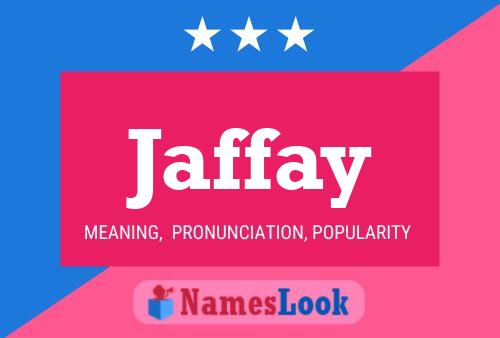 Jaffay Name Poster