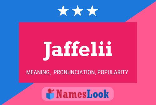 Jaffelii Name Poster