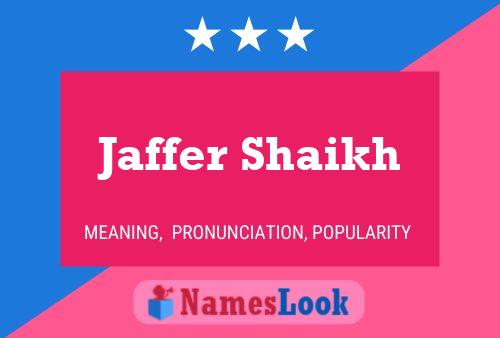 Jaffer Shaikh Name Poster