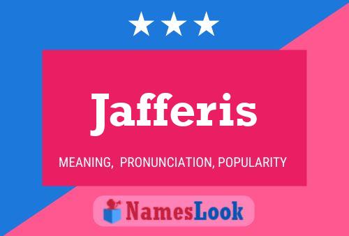 Jafferis Name Poster