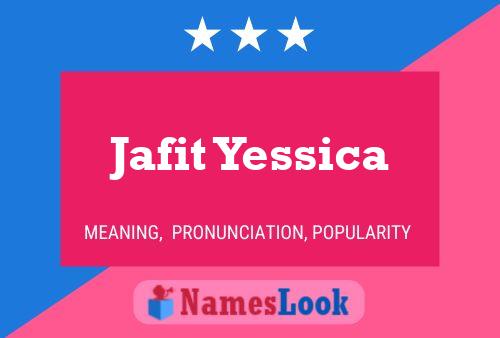 Jafit Yessica Name Poster