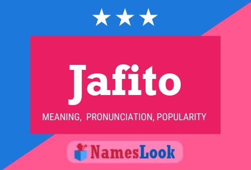 Jafito Name Poster