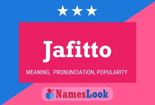 Jafitto Name Poster