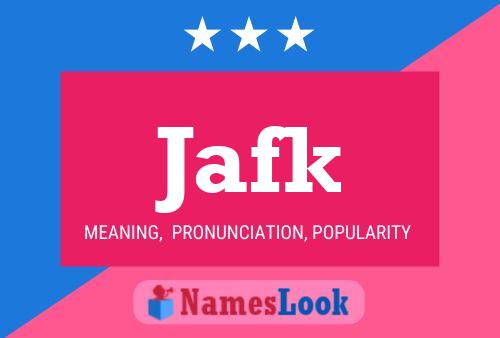 Jafk Name Poster