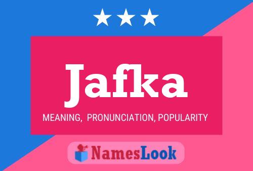 Jafka Name Poster