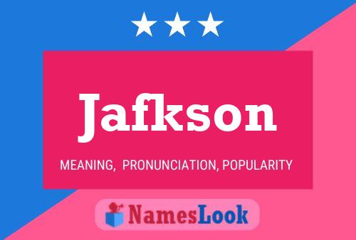 Jafkson Name Poster