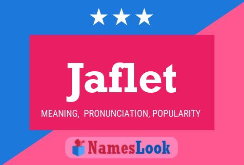 Jaflet Name Poster