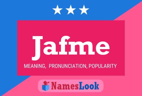 Jafme Name Poster