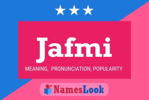 Jafmi Name Poster