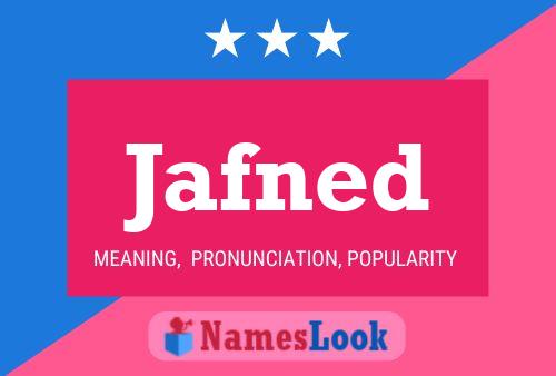 Jafned Name Poster