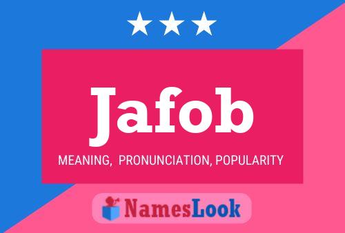 Jafob Name Poster