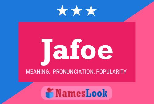 Jafoe Name Poster