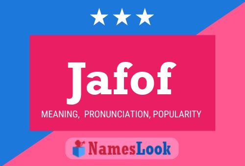 Jafof Name Poster