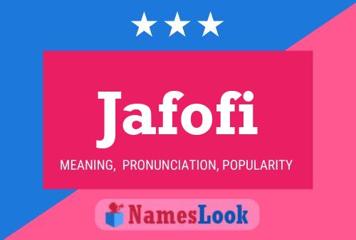 Jafofi Name Poster