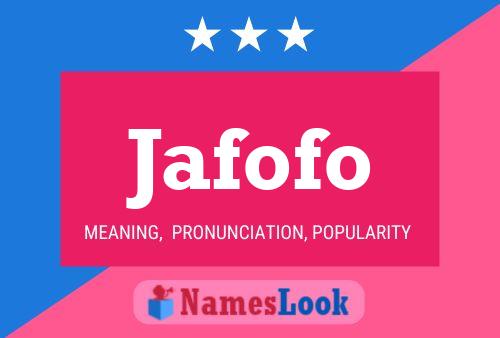 Jafofo Name Poster