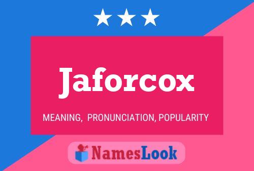 Jaforcox Name Poster