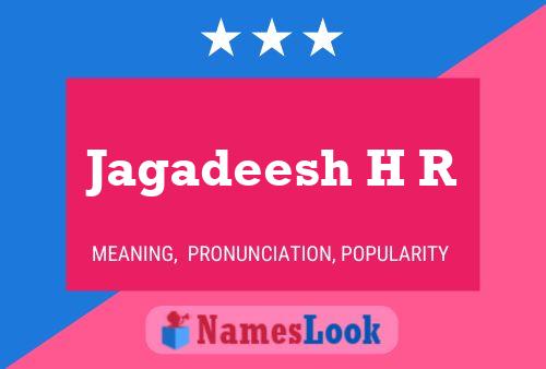 Jagadeesh H R Name Poster