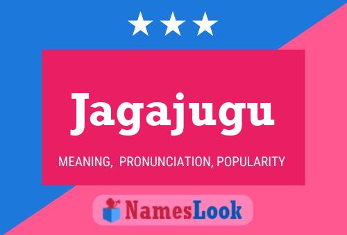 Jagajugu Name Poster