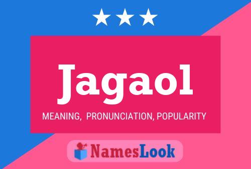 Jagaol Name Poster