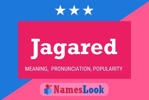 Jagared Name Poster