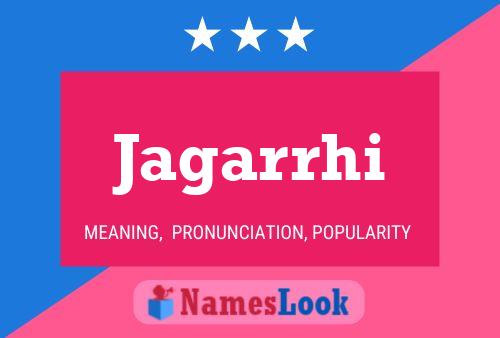 Jagarrhi Name Poster