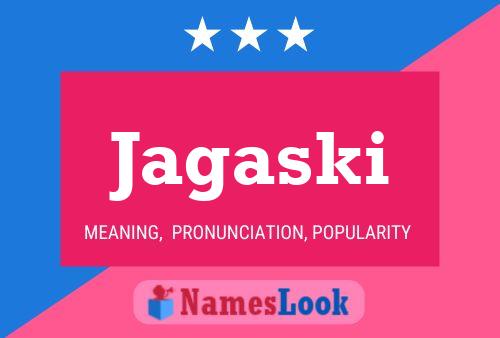 Jagaski Name Poster