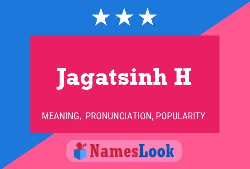 Jagatsinh H Name Poster