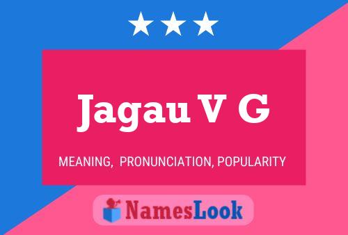 Jagau V G Name Poster