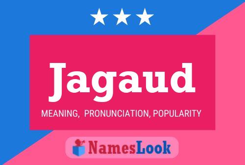 Jagaud Name Poster