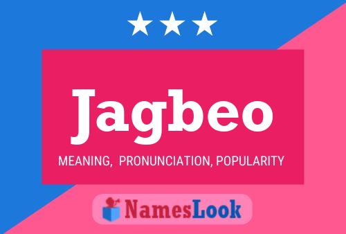 Jagbeo Name Poster