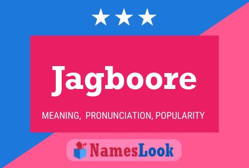 Jagboore Name Poster